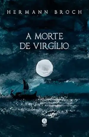 A morte de Virgílio – Hermann Broch