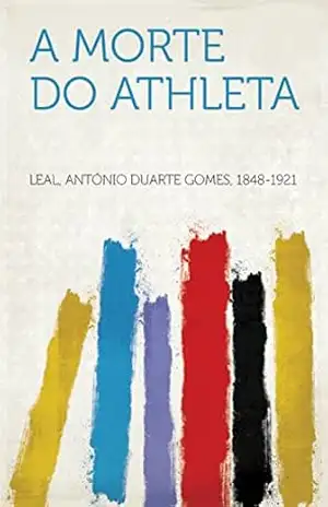 A Morte Do Athleta – António Duarte Gomes Leal