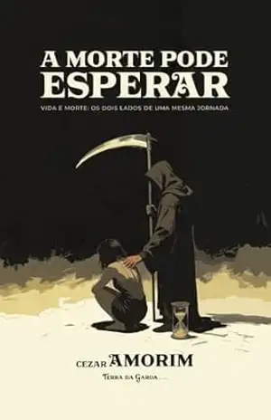 A morte pode esperar – Cezar Amorim