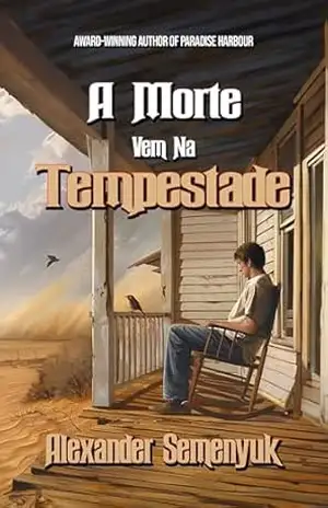 A Morte Vem Na Tempestade – Alexander Semenyuk A Morte Vem Na Tempestade – Alexander Semenyuk