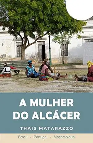 A Mulher do Alcácer – Thais Matarazzo