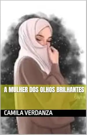 Capa do livro A Mulher dos Olhos Brilhantes - Camila Verdanza