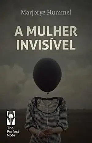 Capa do livro A Mulher Invisível - Marjorye Hummel