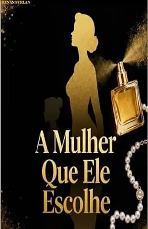 A mulher que ele escolhe – Renan Furlan A mulher que ele escolhe – Renan Furlan