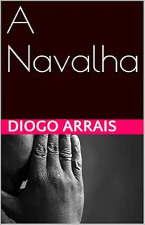 A Navalha - Diogo arrais A Navalha - Diogo arrais