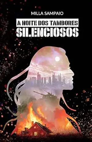 A Noite dos Tambores Silenciosos (Caçadores de Tempestades Livro 2) – Milla Sampaio