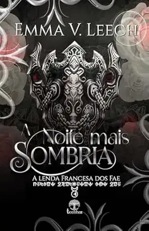 A Noite mais Sombria (A Lenda Francesa dos Fae Livro 4) – Emma V. Leech