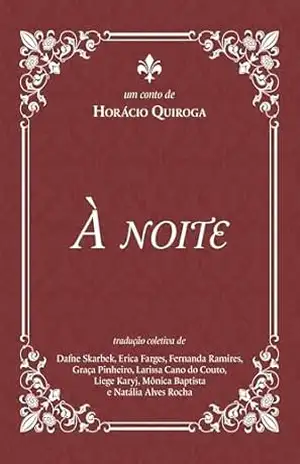 À noite – Horacio Quiroga