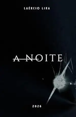 A NOITE – Laércio Lira A NOITE – Laércio Lira