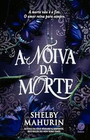 A Noiva da Morte (Vol. 2 O Véu Escarlate) – Shelby Mahurin