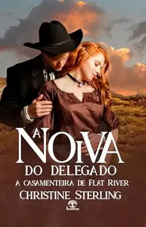 A Noiva do Delegado (A Casamenteira de Flat River Livro 5) – Christine Sterling