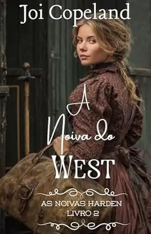 Capa do livro A Noiva do West (As Noivas Harden Livro 2) - Joi  Copeland