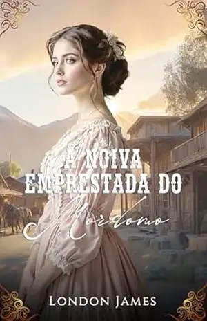 A Noiva Emprestada do Mordomo (As Noivas do Registro de Casamentos de Miss Mabel Livro 9) – London James