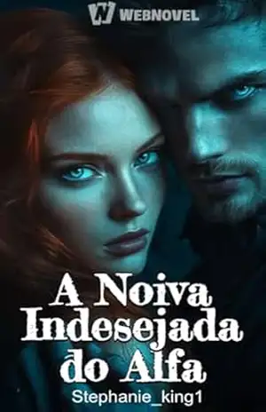 Capa do livro A Noiva Indesejada do Alfa: Book3 - Stephanie _king1