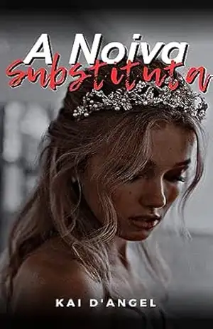 A noiva substituta – Kai D’angel A noiva substituta – Kai D’angel