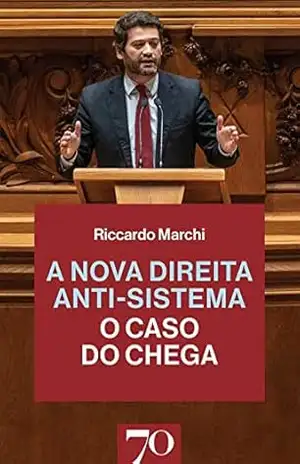 A Nova Direita Anti–Sistema – O Caso do Chega – Riccardo Marchi