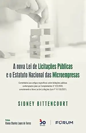 Capa do livro A Nova Lei de Licitações Públicas e o Estatuto Nacional das Microempresas - Sidney Bittencourt