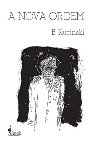 A Nova Ordem – Bernardo Kucinski