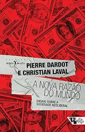 A nova razão do mundo – Pierre Dardot
