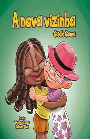 A nova vizinha (Sara e sua turma) – Gisele Gama