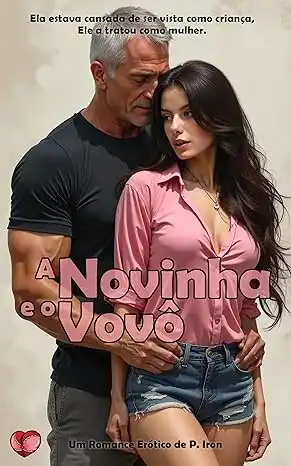 Baixar A Novinha e o Vovô: Um romance Age Gap pdf, epub, mobi, eBook