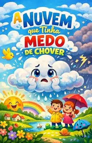 A Nuvem Que Tinha Medo De Chover – Andressa  Fallgatter