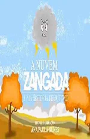 A Nuvem Zangada: Uma história de outono – Ana Paula  Nunes