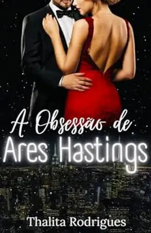 A Obsessão de Ares Hastings – Thalita Rodrigues
