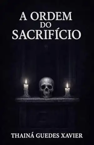 Capa do livro A Ordem do Sacrifício - Thaina  Guedes Xavier