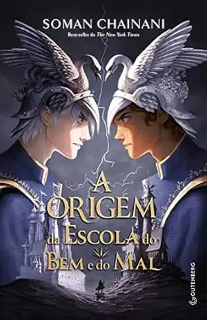 A origem da Escola do Bem e do Mal – Vol. 0 – (Sucesso da Netflix) – Soman Chainani