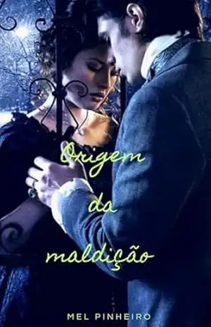 Capa do livro A origem da maldição... - Mel Pinheiro
