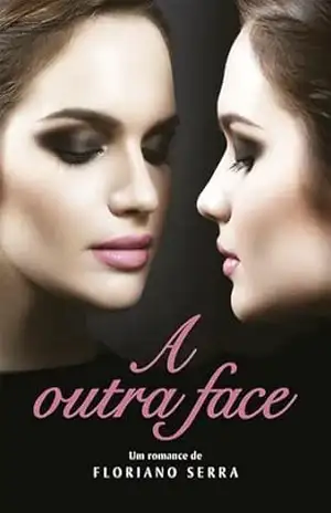 Capa do livro A outra face - Floriano Serra