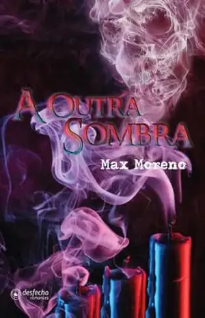 A Outra Sombra – Max Moreno