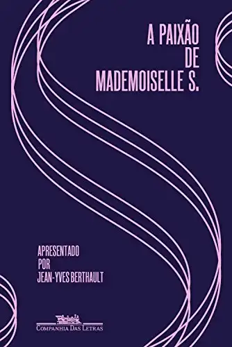 Baixar A paixão de Mademoiselle S.: Cartas de amor (1928–1930) pdf, epub, mobi, eBook