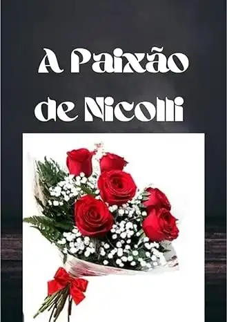 Baixar A paixão de Nicolli pdf, epub, mobi, eBook