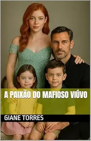 A paixão do mafioso viúvo – Giane Torres