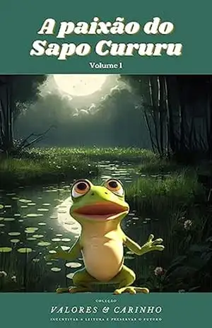 Capa do livro A paixão do Sapo Cururu - Tato Gump