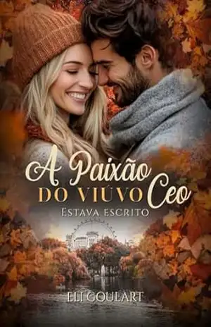A PAIXÃO DO VIÚVO: ESTAVA ESCRITO – ELI Goulart