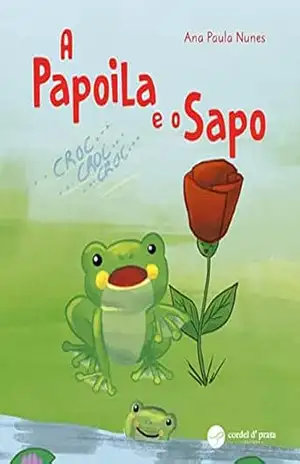 A Papoila e o Sapo – Ana Paula Nunes
