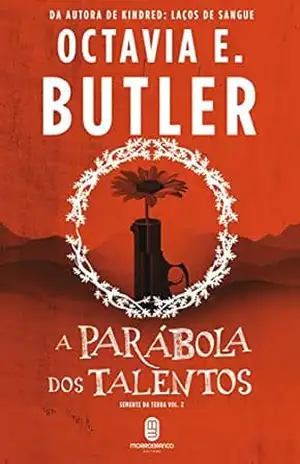 A parábola dos talentos – Octavia E. Butler
