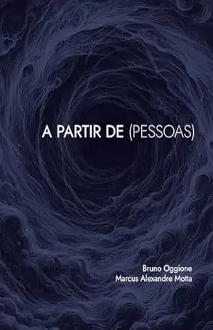 A partir de (Pessoas) – Bruno Oggione A partir de (Pessoas) – Bruno Oggione