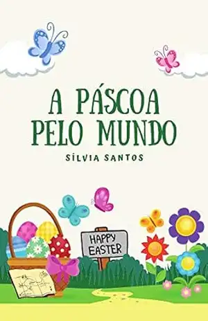 A Páscoa pelo mundo – Sílvia Santos