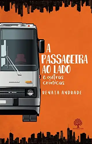 Baixar A passageira ao lado e outras crônicas pdf, epub, mobi, eBook