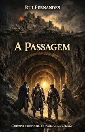 A Passagem (Crónicas da Passagem Livro 1) – Rui Fernandes