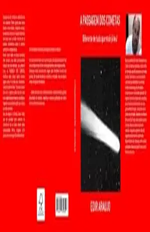 A PASSAGEM DOS COMETAS: Drama, emoção e muitas reflexões neste grande romance psicológico. – Edir Araujo Pereira