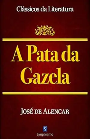 A Pata da Gazela: Complete Portuguese Text (Clássicos da Literatura) – José de Alencar