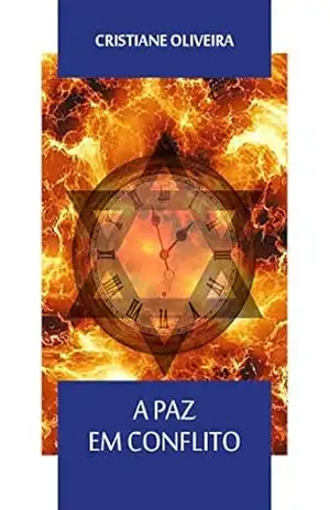 Capa do livro A PAZ EM CONFLITO - CRISTIANE OLIVEIRA