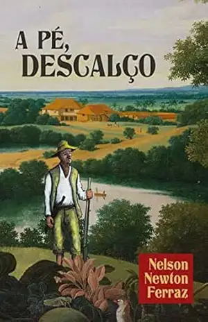 À Pé, Descalço – Nelson Newton Ferraz À Pé, Descalço – Nelson Newton Ferraz