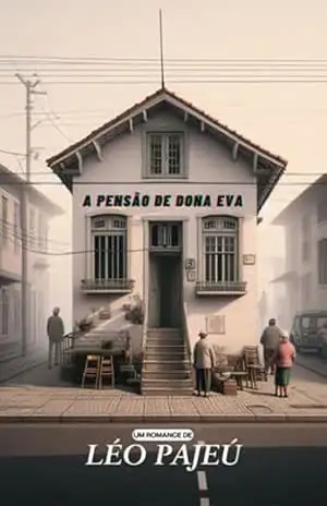 A Pensão De Dona Eva – Léo Pajeú