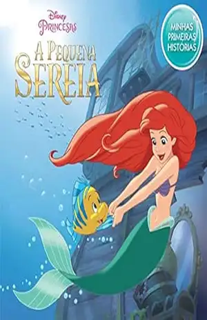 A Pequena Sereia – Coleção Disney Minhas Primeiras Histórias – Jefferson Ferreira